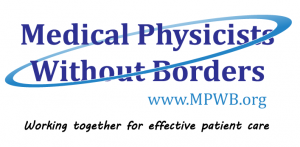 Medical Physicists Without Borders -- mpwb.org